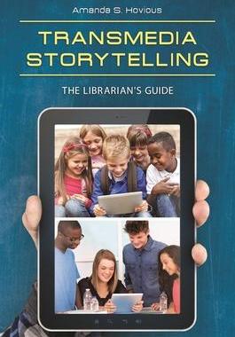[预订]Transmedia Storytelling: The Librarian’s Guide 9781440838484