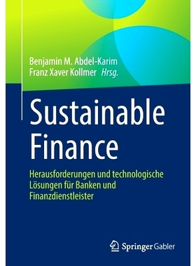 预订 Sustainable Finance: Herausforderungen und technologische Lösungen für Banken und Finanzdienstleister 可持续金融: