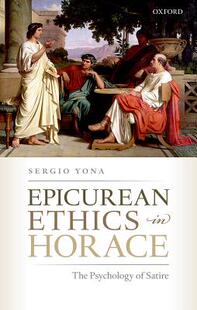 【预订】Epicurean Ethics in Horace