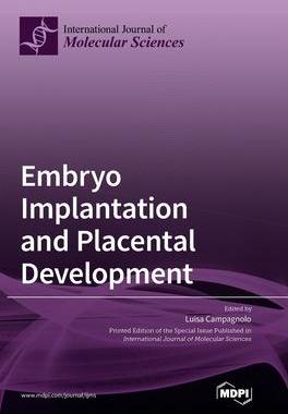 [预订]Embryo Implantation and Placental Development 9783036558547