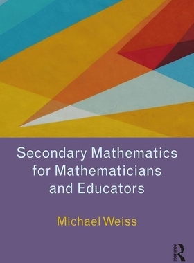 【预订】Secondary Mathematics for Mathematicians and Educators 9781138294677