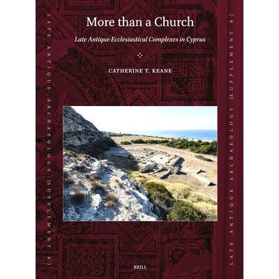 Late Antique Ecclesiastical Complexes in