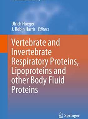 【预订】Vertebrate and Invertebrate Respiratory Proteins, Lipoproteins and other Body Fluid Proteins