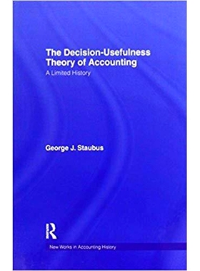 预订 The Decision Usefulness Theory of Accounting: A Limited History: 9781138990630