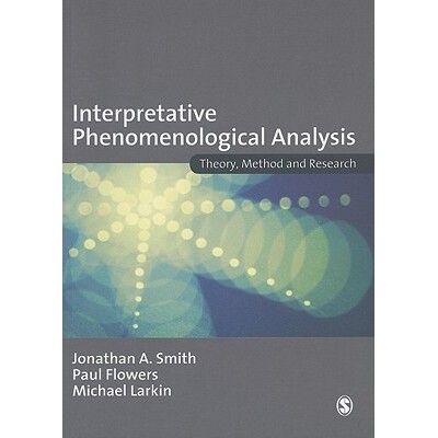 预订 Interpretative Phenomenological Analysis Theory, Method and Research 阐释性现象学分析：理论、方法和研究 97814129083