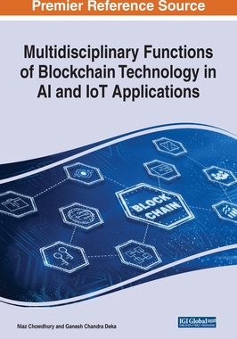 【预订】Multidisciplinary Functions of Blockchain Technology in AI and IoT Applications