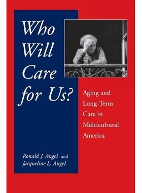 预订 Who will care for us?: aging and long-term care in multicultural America: 9780814706831