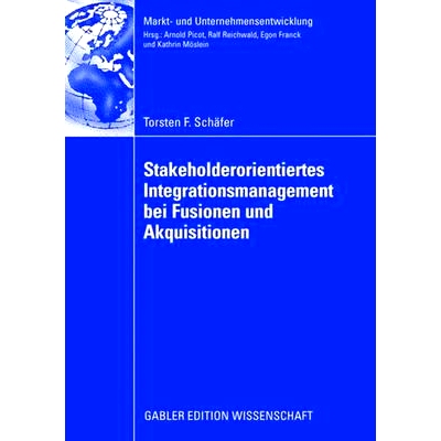 预订 Stakeholderorientiertes Integrationsmanagement bei Fusionen und Akquisitionen: 9783835009851