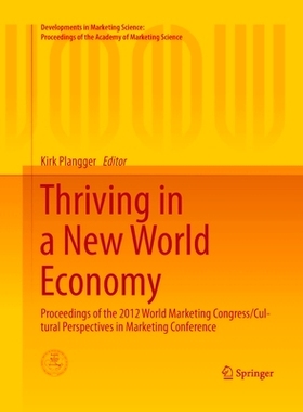 预订 Thriving in a New World Economy: Proceedings of the 2012 World Marketing Congress/Cultural Perspectives in Marketin