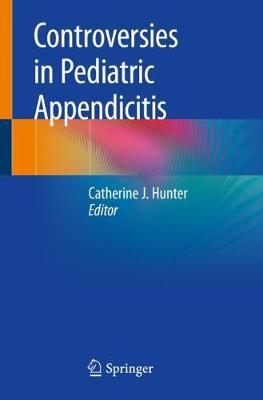 【预订】Controversies in Pediatric Appendicitis