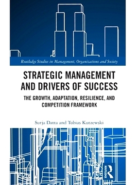 预订 Strategic Management and Drivers of Success: The Growth, Adaptation, Resilience, and Competition Framework