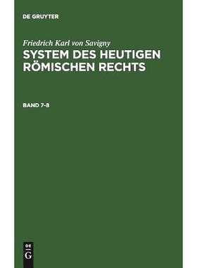 预订 Savigny:System Römischen Rechts Bd 7-8: 9783111201054