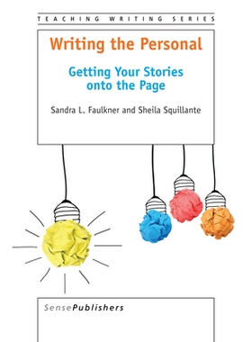 预订 Writing the Personal: Getting Your Stories onto the Page 个人：把你的故事写在页面上: 9789463003827