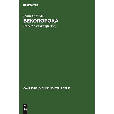 预订 Bekoropoka: Quelques aspects de la vie familiale et sociale d’un village malgache: 9783111251493