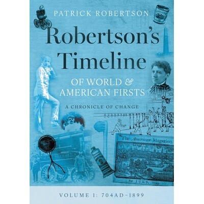 预订 Robertson’s Timeline of World & American Firsts: Volume 1: 9781839196812