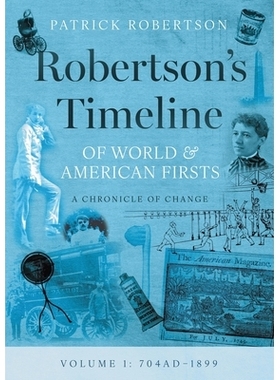 预订 Robertson’s Timeline of World & American Firsts: Volume 1: 9781839196812
