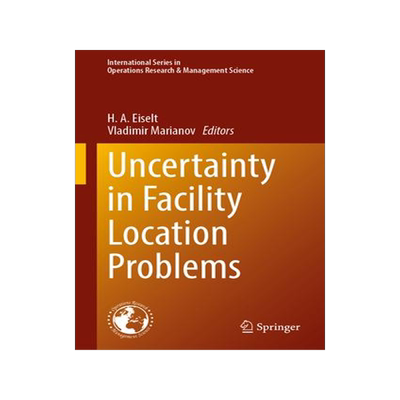 [预订]Uncertainty in Facility Location Problems 9783031323379