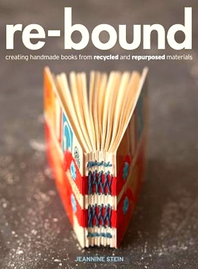 预订 Re-Bound: Creating Handmade Books from Recycled and Repurposed Materials