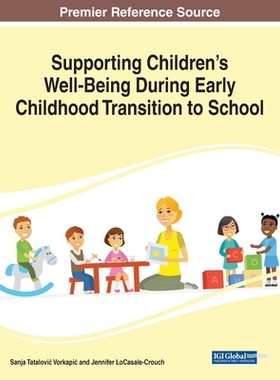 【预订】Supporting Children’s Well-Being During Early Childhood Transition to School