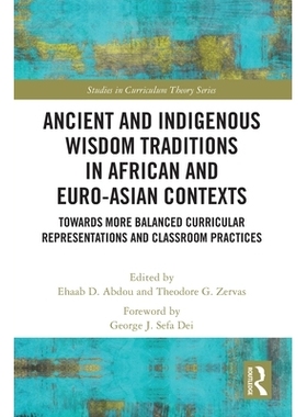 预订 Ancient and Indigenous Wisdom Traditions in African and Euro-Asian Contexts: Towards More Balanced Curricular Repre