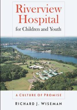 [预订]Riverview Hospital for Children and Youth 9780819575890