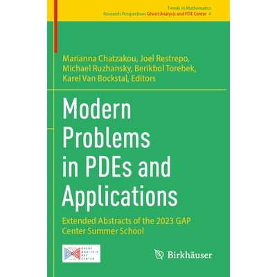 预订 Modern Problems in PDEs and Applications: Extended Abstracts of the 2023 GAP Center Summer School 偏微分方程与应用