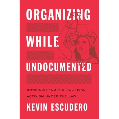 Immigrant Youth’s Political Activism un