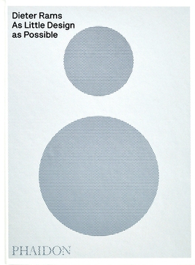 预订 Dieter Rams: As Little Design as Possible 迪特·拉姆斯 (Dieter Rams)：尽可能少的设计: 9781838669096