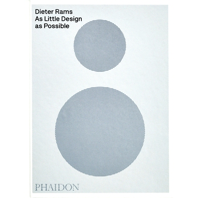预订 Dieter Rams: As Little Design as Possible 迪特·拉姆斯 (Dieter Rams)：尽可能少的设计: 9781838669096