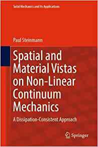 【预订】Spatial and Material Vistas on Non-Linear Continuum Mechanics 9783030890698