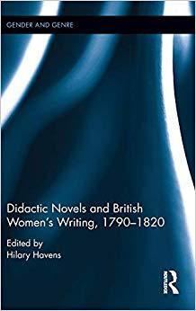 【预售】Didactic Novels and British Women’s Writing, 1790-1820
