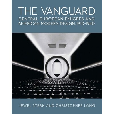 预订 The Vanguard: Central European Emigres and American Modern Design, 1910-1940 先锋：中欧移民与美国现代设计，1910-194