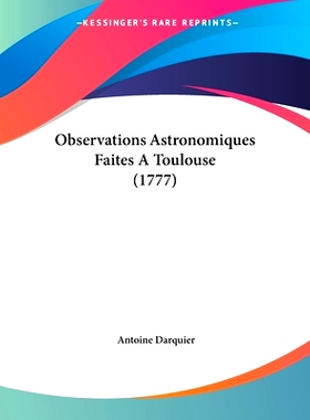 预订 Observations Astronomiques Faites A Toulouse (1777): 9781104301316