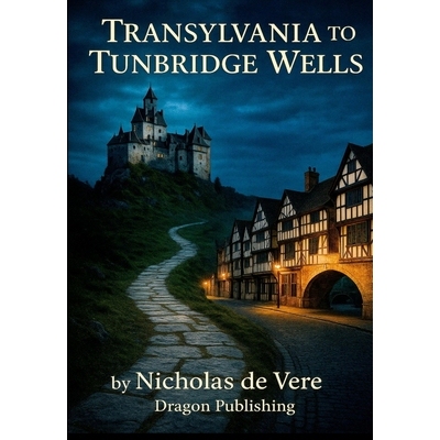 预订 Transylvania to Tunbridge Wells: 9781919309828