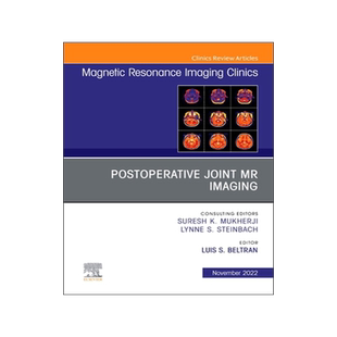 [预订]Postoperative Joint MR Imaging, an Issue of Magnetic Resonance Imaging Clinics of North America