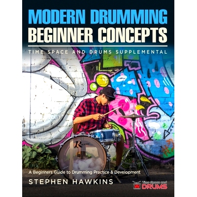 预订 Modern Drumming Concepts: A Beginners Guide to Drumming Practice & Development: 9781913929121