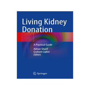 [预订]Living Kidney Donation: A Practical Guide 9783031095221