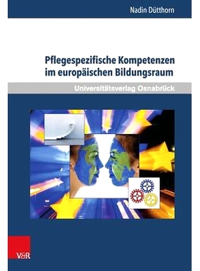 预订 Pflegespezifische Kompetenzen im europäischen Bildungsraum: Eine empirische Studie in den Ländern Schottland, Sch