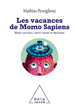 预订 Le Cerveau a ses raisons 大脑有它的原因: 9782738151742