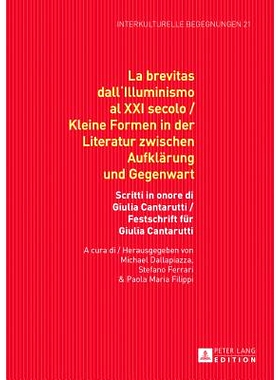 预订 La brevitas dall’Illuminismo al XXI secolo / Kleine Formen in der Literatur zwischen Aufklärung und Gegenwart: Sc