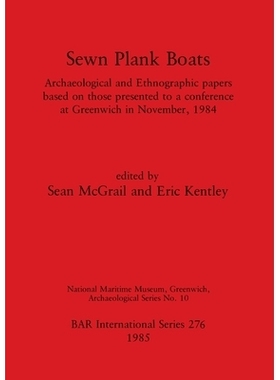 预订 Sawn Plank Boats: Archaeological and Ethnographic papers based on those presented to a conference at Greenwich in N