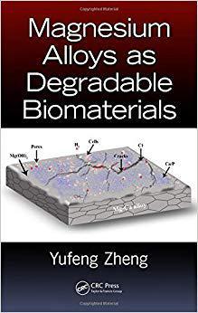 【预售】Magnesium Alloys as Degradable Biomaterials