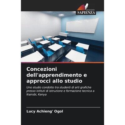 预订 Concezioni dell’apprendimento e approcci allo studio: Uno studio condotto tra studenti di arti grafiche presso ist