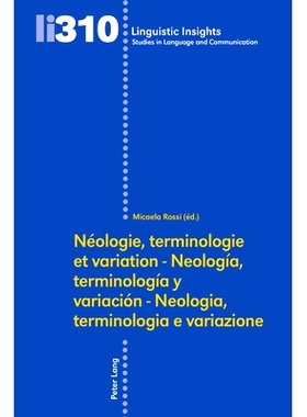 预订 Néologie, terminologie et variation - Neología, terminología y variación - Neologia, terminologia e variazione: