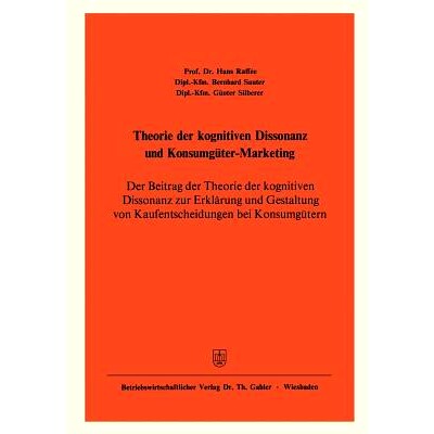 预订 Theorie der kognitiven Dissonanz und Konsumgüter-Marketing: Der Beitrag der Theorie der kognitiven Dissonanz zur E
