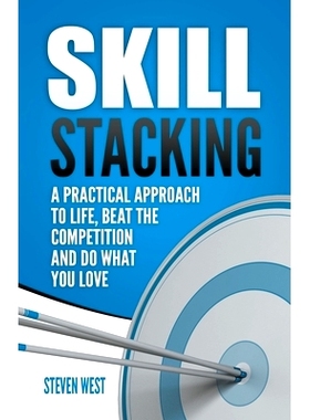预订 Skill Stacking: A Practical Approach to Life, Beat the Competition and Do What You Love: 9781393306191