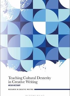 [预订]Teaching Cultural Dexterity in Creative Writing 9781350237131
