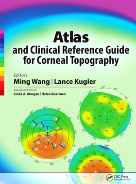 预订 Atlas and Clinical Reference Guide for Corneal Topography 角膜地形图图谱及临床参考指南: 9781617110276