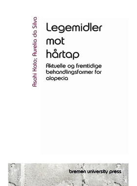 预订 Legemidler mot hårtap: Aktuelle og fremtidige behandlingsformer for alopecia: 9783690351089