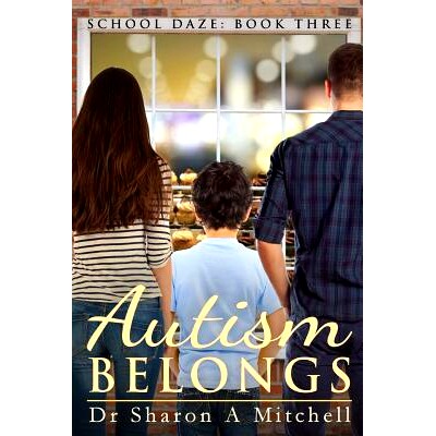 预订 Autism Belongs: Book Three of the School Daze Series: 9780988055353